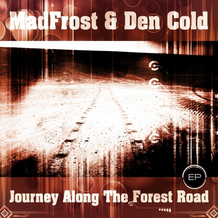 MADFROST/DEN COLD - Journey Along The Forest Road