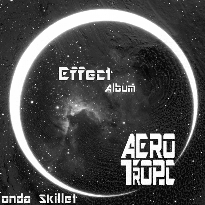 Effect Album By Onda Skillet On MP3, WAV, FLAC, AIFF & ALAC At.