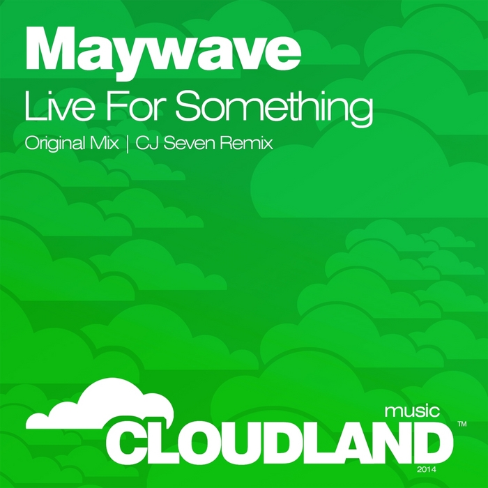 MAYWAVE - Live For Something
