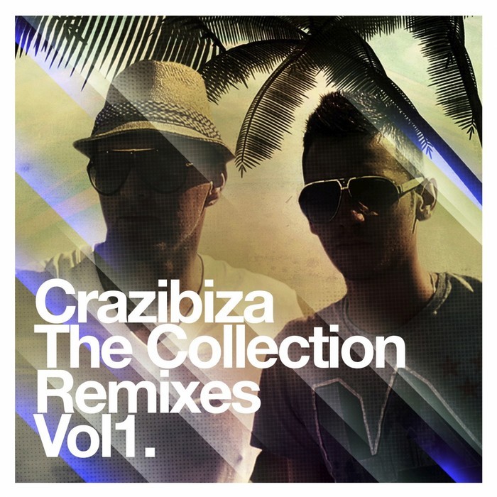 CRAZIBIZA - Crazibiza - The Remixes Vol 1