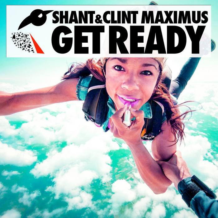 SHANT/CLINT MAXIMUS - Get Ready