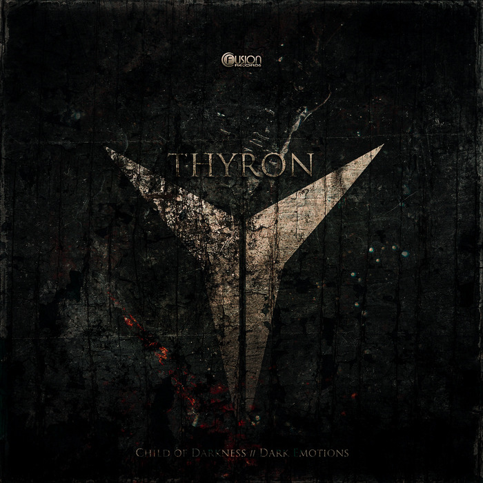THYRON - Child Of Darkness/Dark Emotions