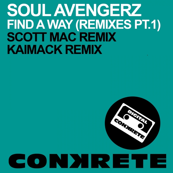 SOUL AVENGERZ - Find A Way (Remixes Part 1)