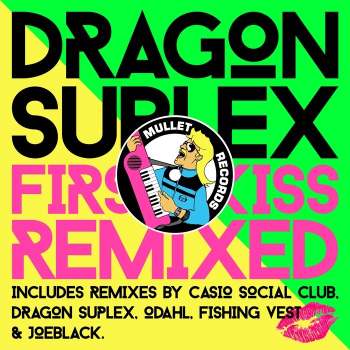 DRAGON SUPLEX - First Kiss (Remixed)