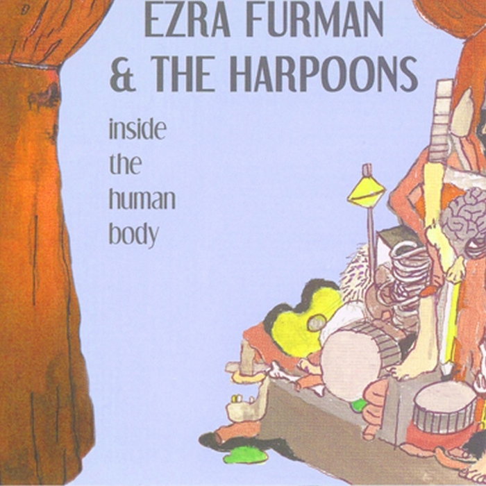 EZRA FURMAN/THE HARPOONS - Inside The Human Body