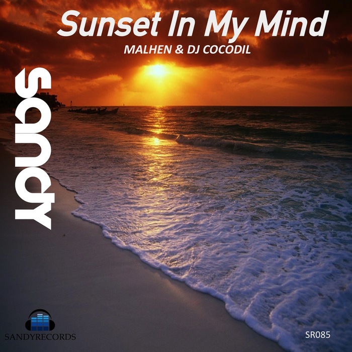 MALHEN/DJ COCODIL - Sunset In My Mind