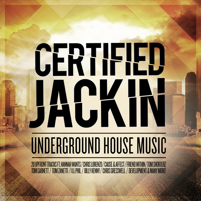 VARIOUS - Certified Jackin: Underground House Music