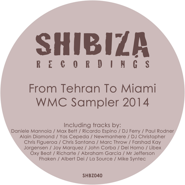 VARIOUS - From Tehran To Miami: WMC Sampler 2014