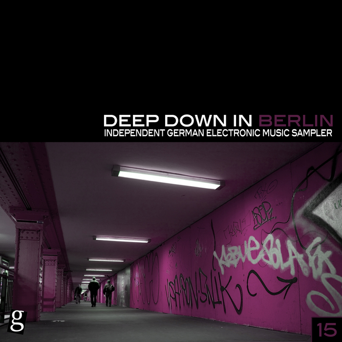 VARIOUS - Deep Down In Berlin 15 - Independent German Electronic Music Sampler