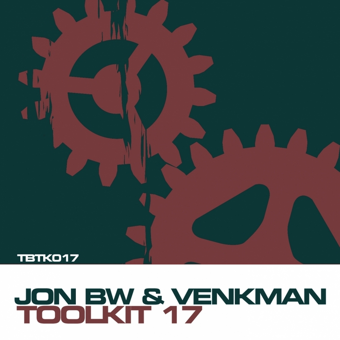VARIOUS - Toolkit Vol 17 - Jon BW & Venkman