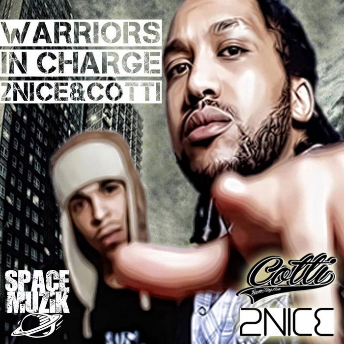2NICE/COTTI - Warriors In Charge EP
