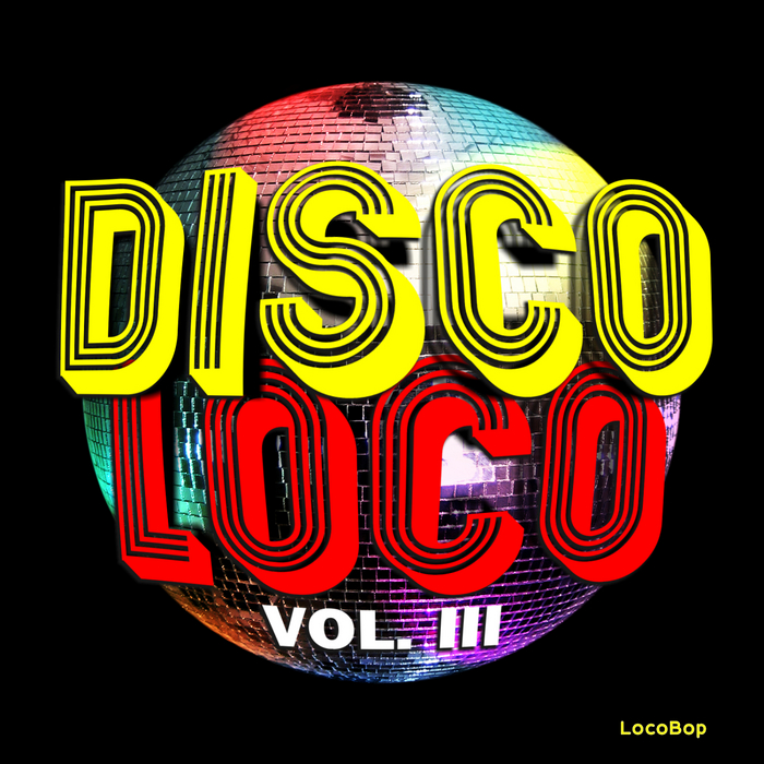 VARIOUS - Disco Loco Vol III