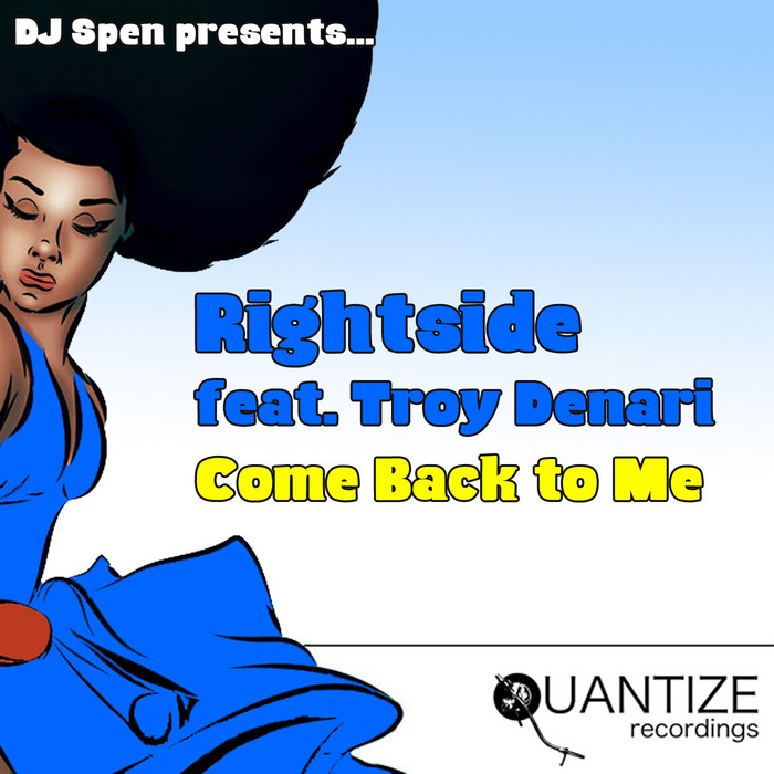 RIGHTSIDE feat TROY DENARI - Come Back To Me