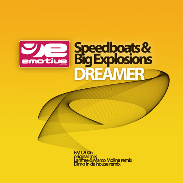 SPEEDBOATS/BIG EXPLOSIONS - Dreamer