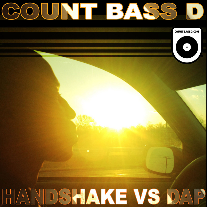 COUNT BASS D - Handshake Vs Dap