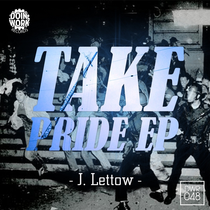 J LETTOW - Take Pride EP