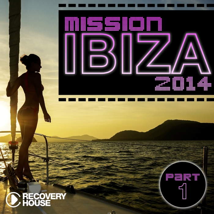VARIOUS - Mission Ibiza 2014 Pt 1