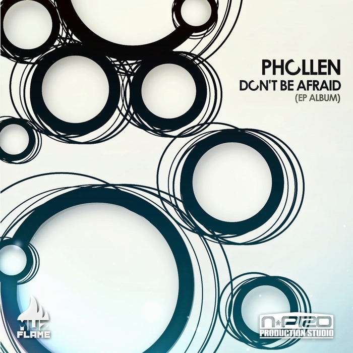 PHOLLEN - Don't Be Afraid