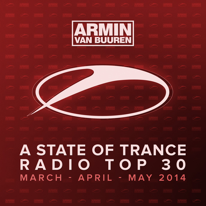 VARIOUS - A State Of Trance Radio Top 30 - March/April/May 2014