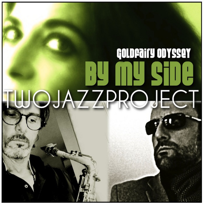 TWO JAZZ PROJECT - By My Side