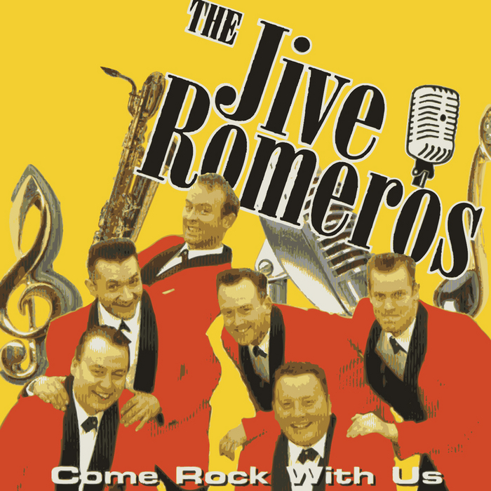 JIVE ROMEROS, The - Come Rock With Us