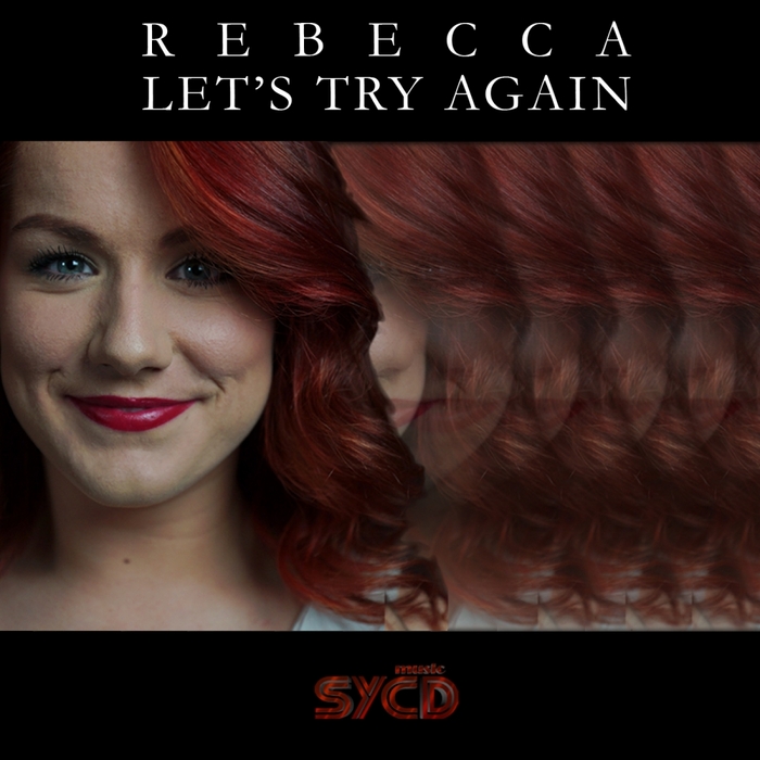 REBECCA - Let's Try Again