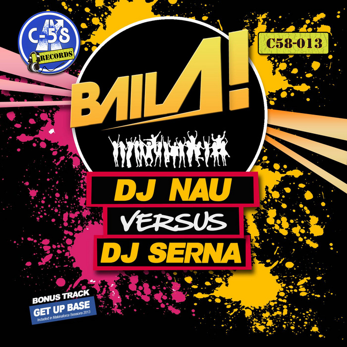 DJ NAU/DJ SERNA - Baila!