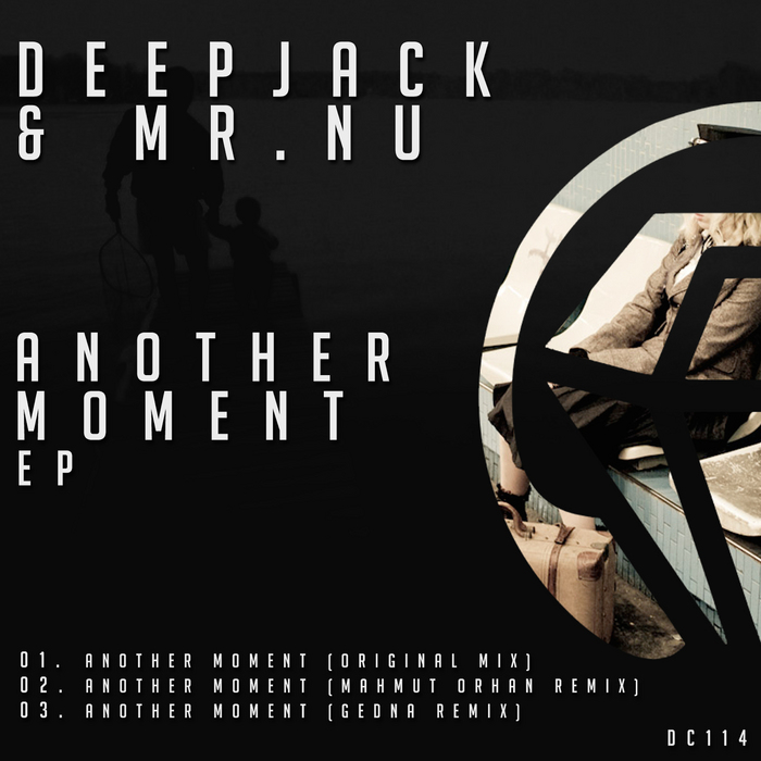 DEEPJACK/MRNU - Another Moment EP