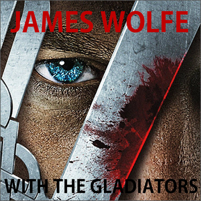 WOLFE, James - With The Gladiators EP