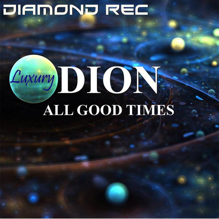 DION - All Good Times