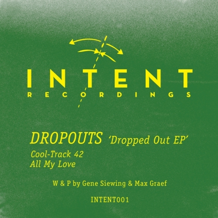 DROPOUTS aka GENE SIEWING/MAX GRAEF - Dropped Out