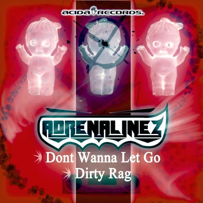ADRENALINEZ - Don't Wanna Let Go