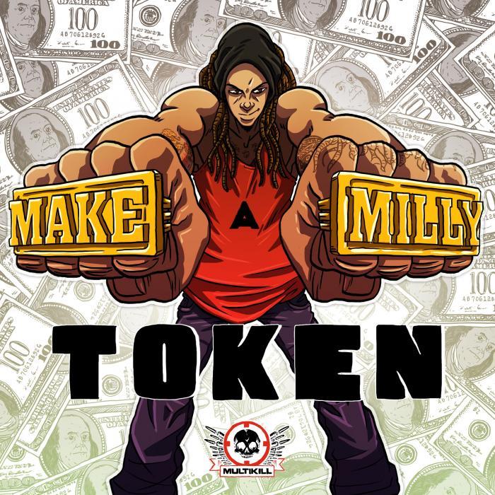 TOKEN - Make A Milly
