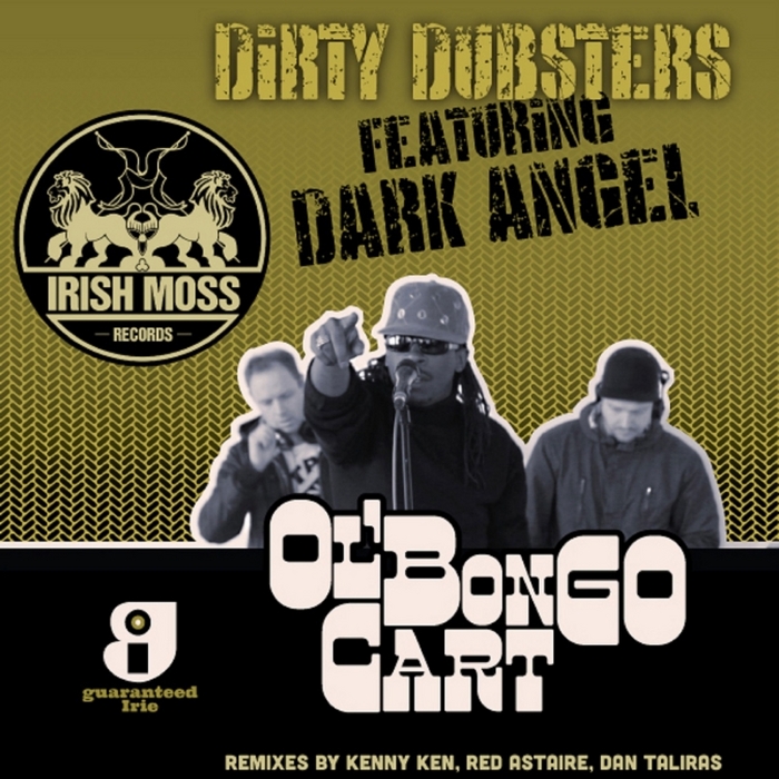 DIRTY DUBSTERS feat DARK ANGEL - Ol Bongo Cart