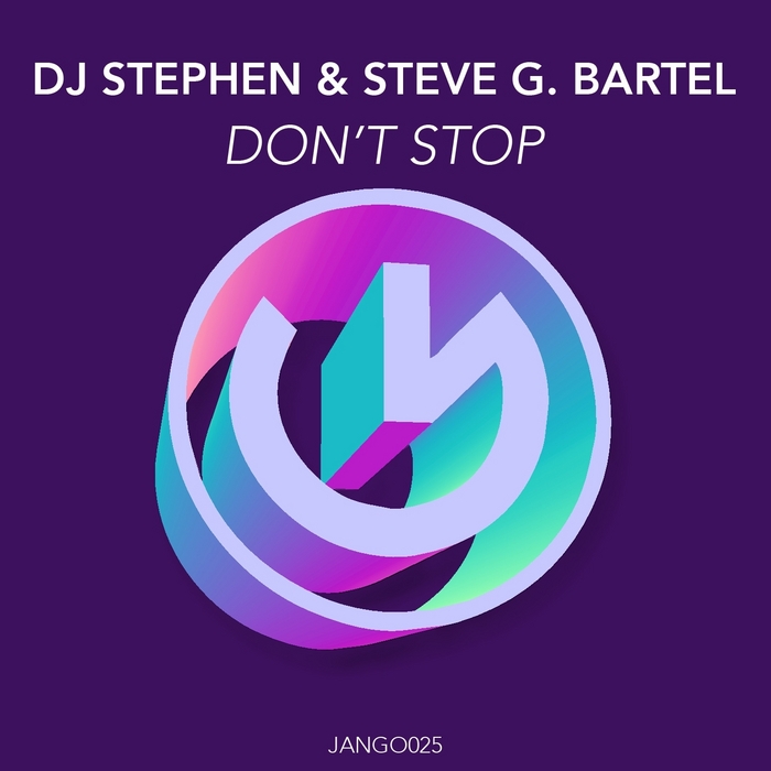 DJ STEPHEN/STEVE G BARTEL - Don't Stop