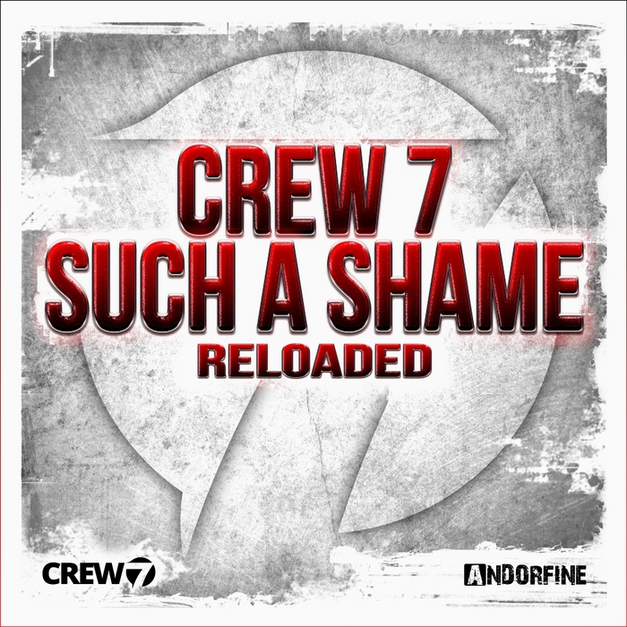 CREW 7 - Such A Shame