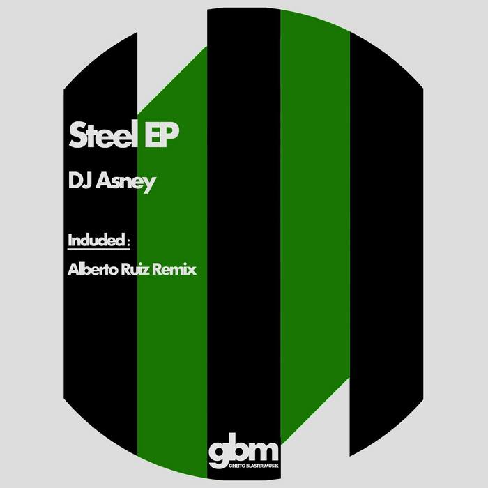 DJ ASNEY - Steel EP