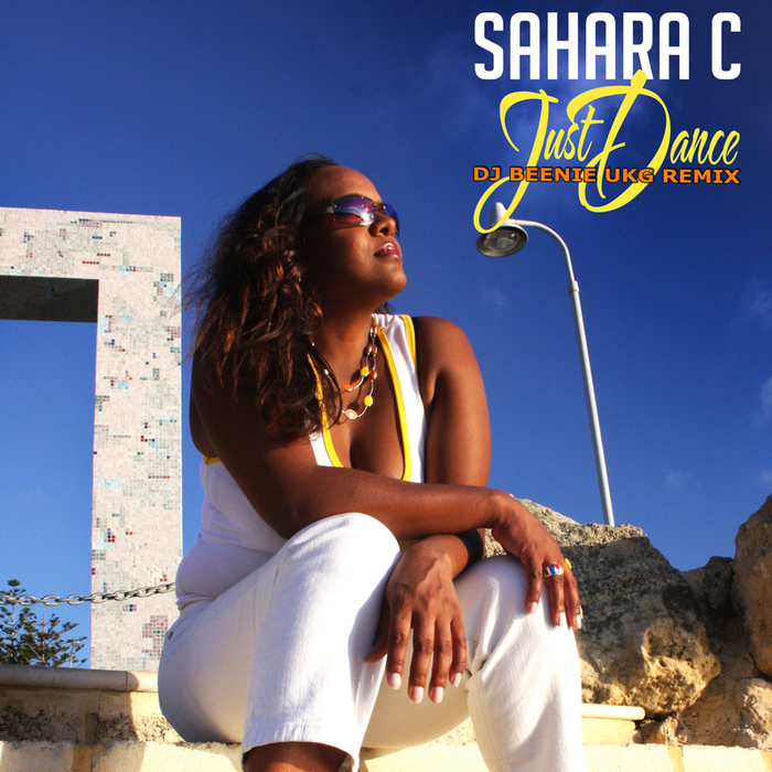 SAHARA C - Just Dance (DJ Beenie Official UKG Remix)