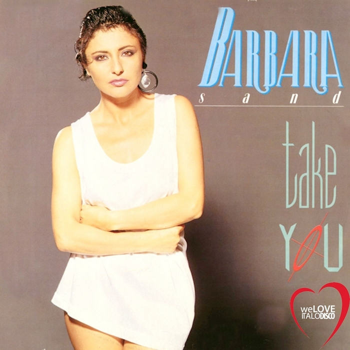 SAND, Barbara - Take You (Italo Disco)