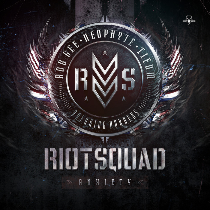 RIOT SQUAD/NEOPHYTE/TIEUM/ROB GEE - Anxiety
