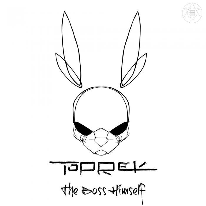 TOPREK - The Boss Himself