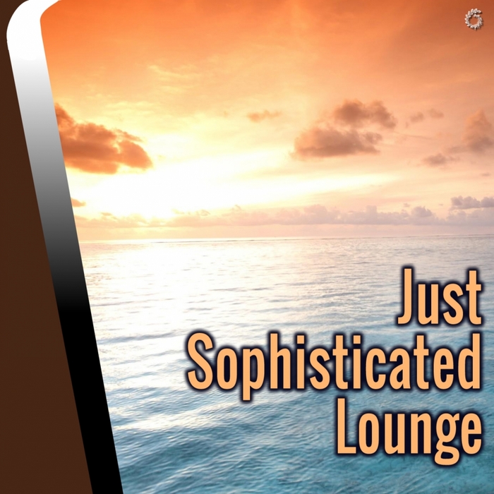 VARIOUS - Just Sophisticated Lounge