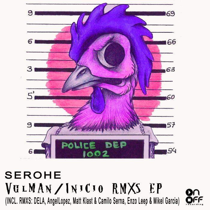 SEROHE - Vulman/Inicio remixes EP