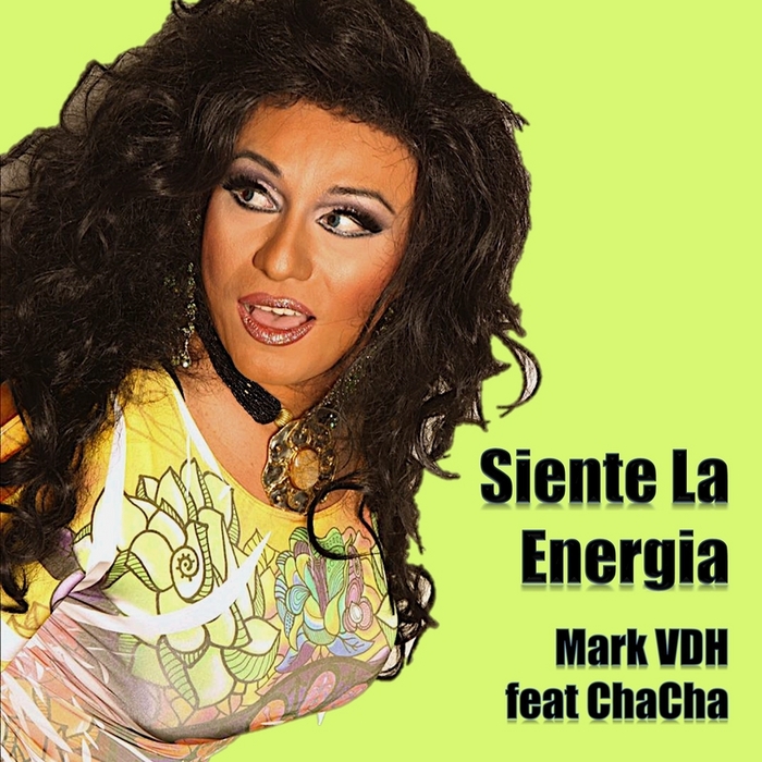 MARK VDH feat CHACHA - Siente La Energia