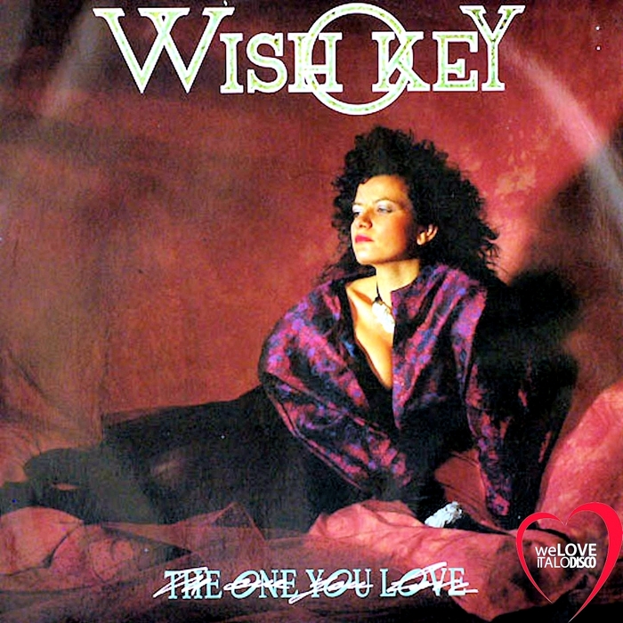 WISH KEY - The One You Love: Italo Disco (remixes)