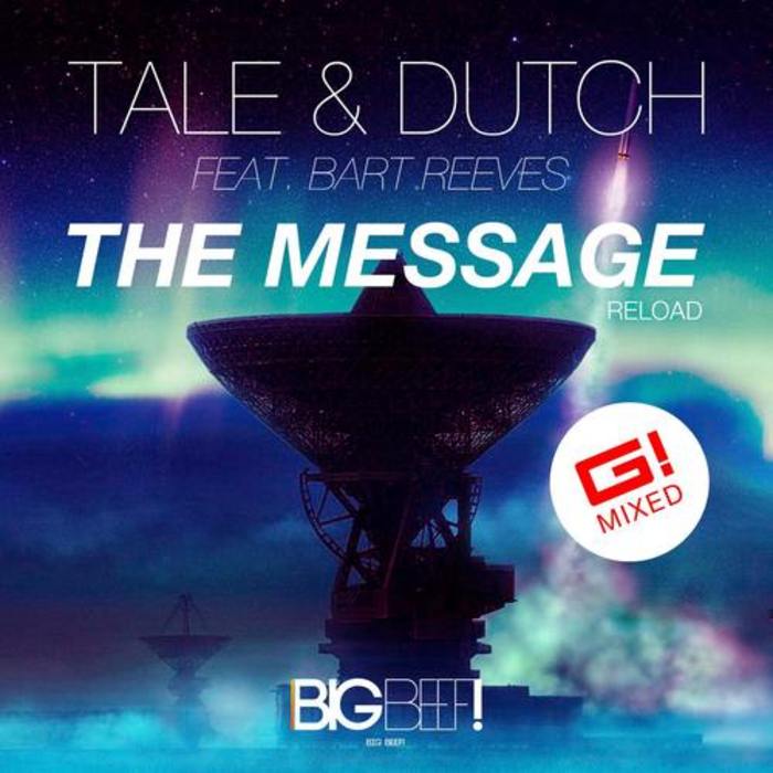 TALE & DUTCH feat BART REEVES - The Message