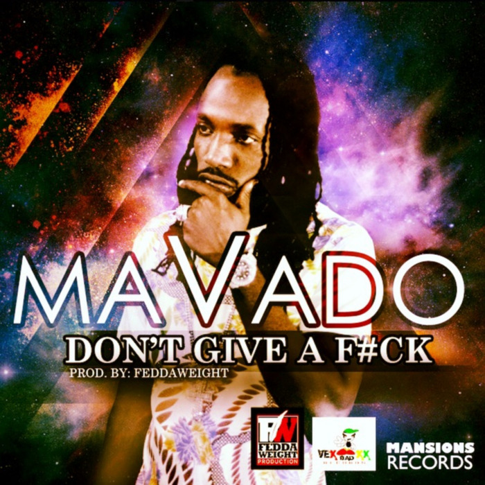 MAVADO - Don't Give A F#ck