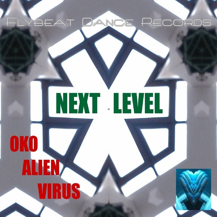 ALIEN/VIRUS/OKO - Next Level