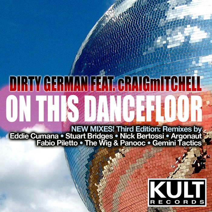 DIRTY GERMAN - Kult Records Presents On This Dancefloor: Third Edition