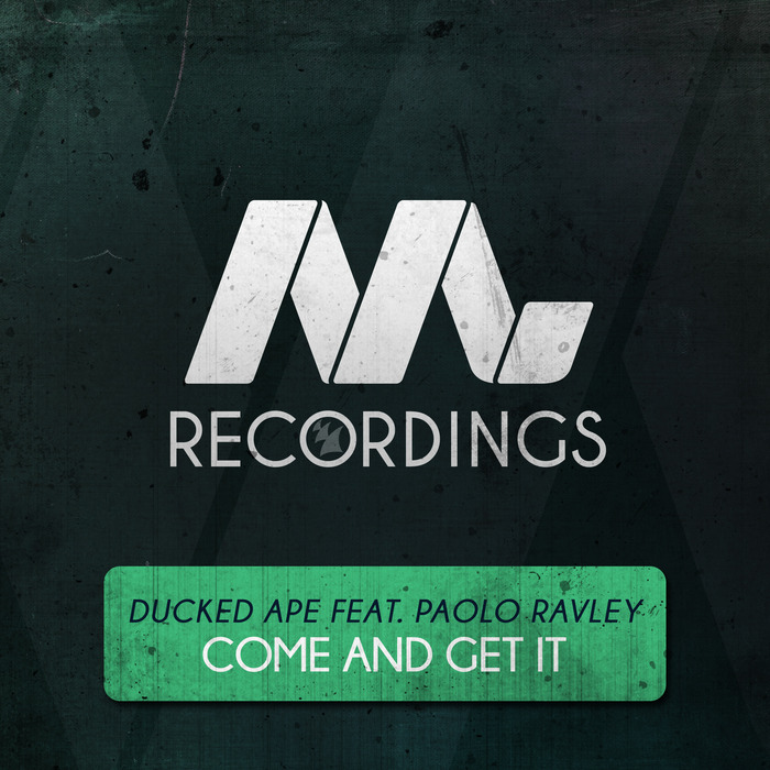 DUCKED APE feat PAOLO RAVLEY - Come & Get It
